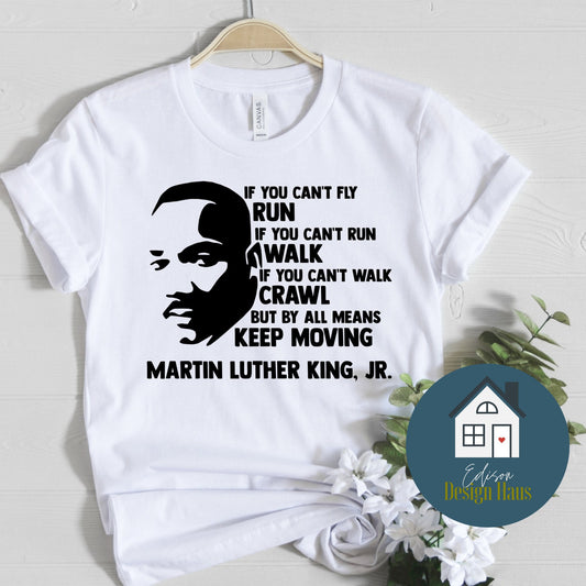 Martin Luther King Jr. | Keep Moving | Black History Month