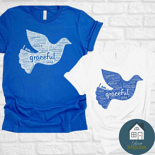 I Am Graceful | Blue Dove Design | Greek Inspired Word Art. T-shirt, Hoodie or Sweater