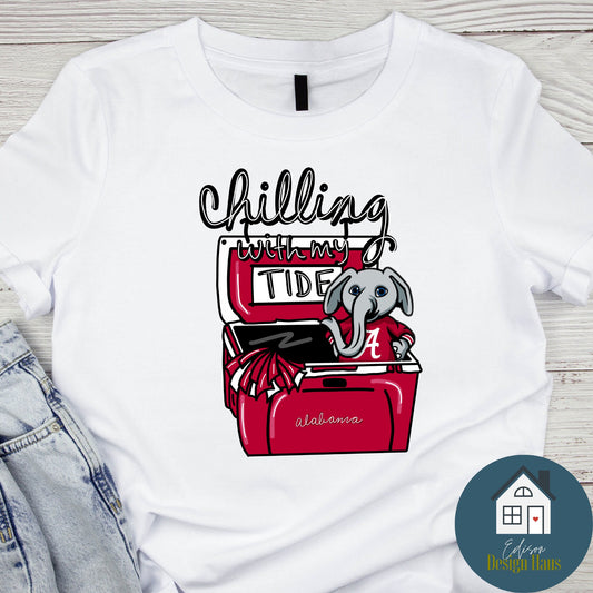 Chilling With My Tide | Alabama Crimson Tide | Alabama Mascot| Football | Gameday T-Shirt