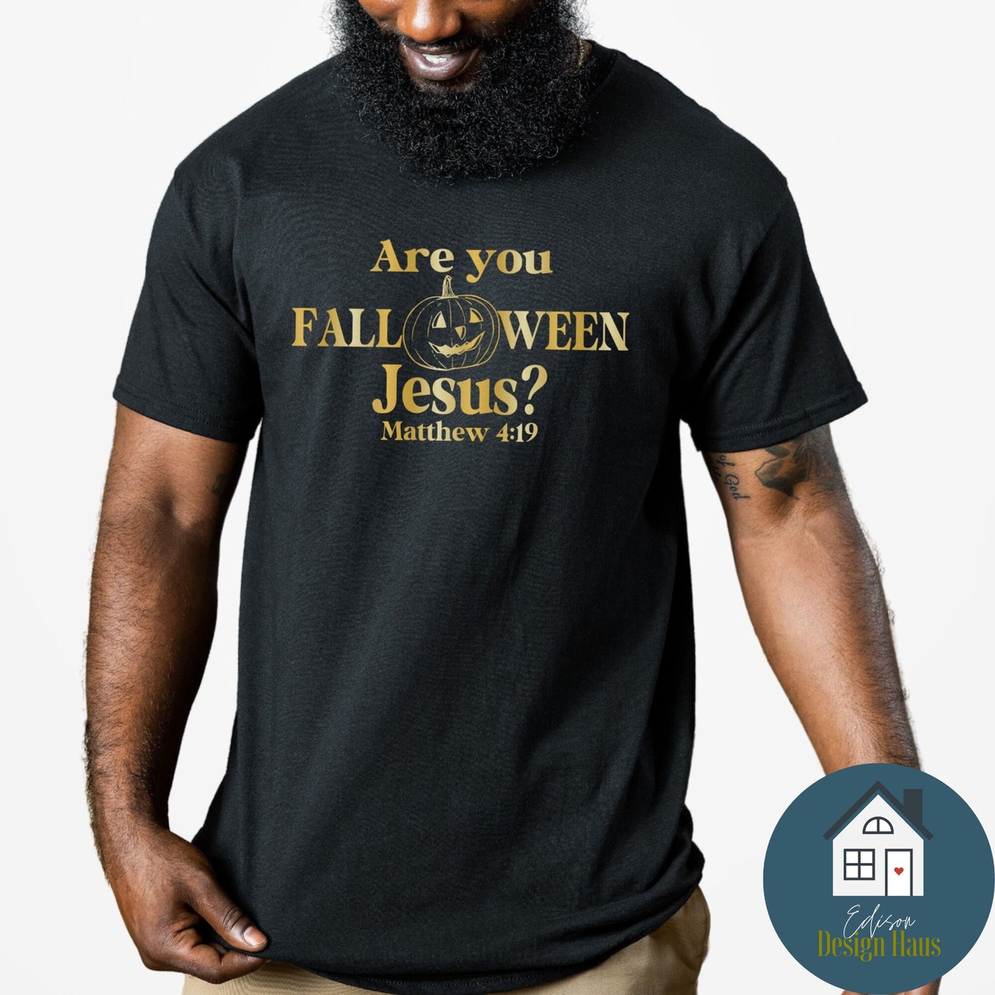 Are you Falloween Jesus, Matthew 4:19, Fall T-shirt